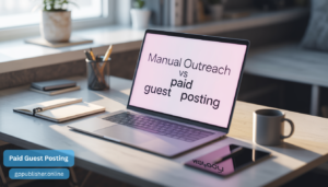 A professional workspace showing a comparison between manual outreach and paid guest posting on a laptop screen, highlighting the transparent SEO services offered by GP Publisher.